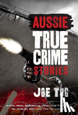 Joe Tog - Aussie True Crime Stories