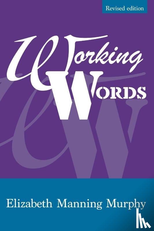Murphy, Elizabeth Manning - Working words