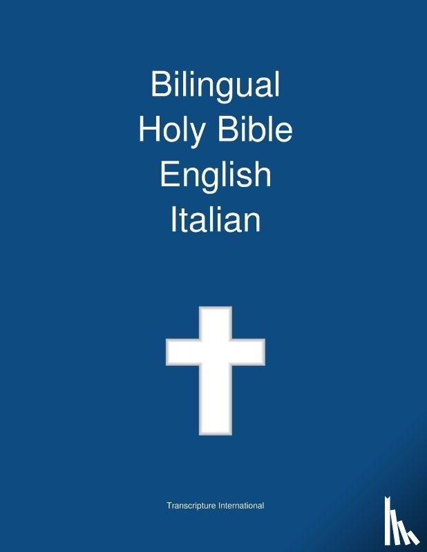Transcripture International - Bilingual Holy Bible, English - Italian
