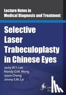 Wong, Mandy O. M. - Selective Laser Trabeculoplasty in Chinese Eyes