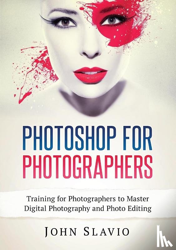 Slavio, John - Photoshop for Photographers