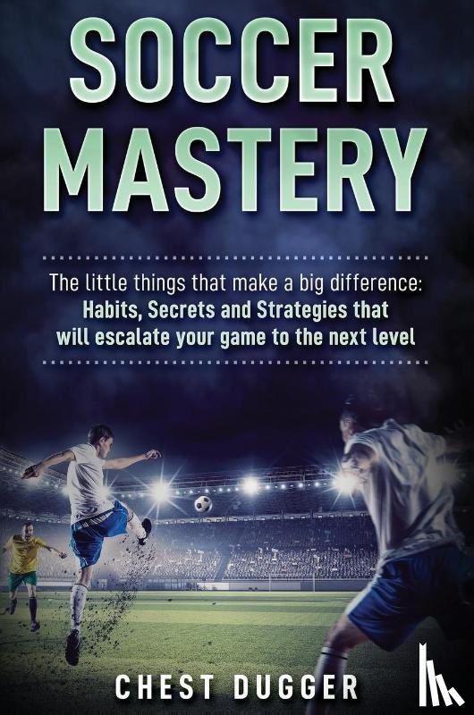 Dugger, Chest - Soccer Mastery