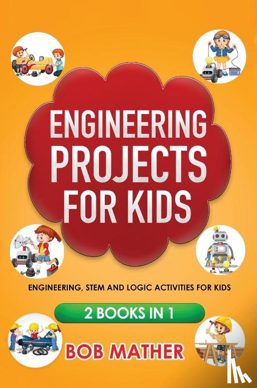 Mather - Engineering Projects for Kids 2 Books in 1