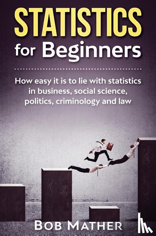Mather, Bob - Statistics for Beginners