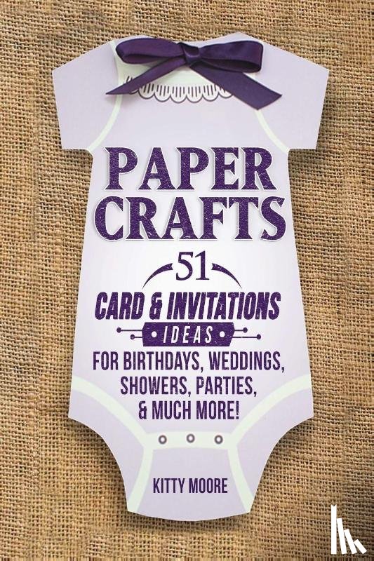 Moore, Kitty - Paper Crafts