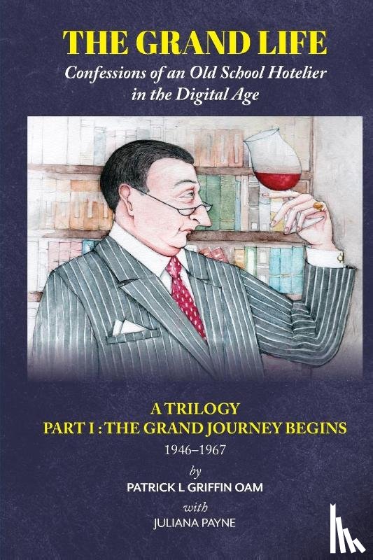 Griffin OAM, Patrick L - The Grand Life
