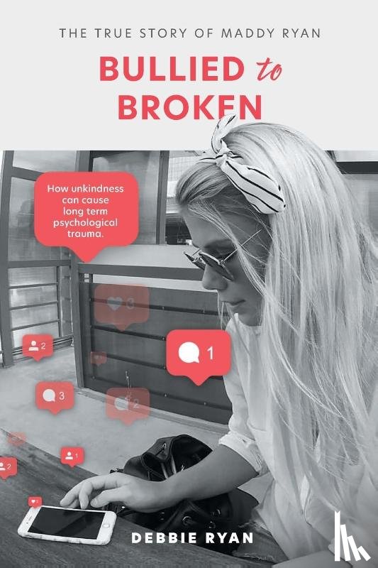 Ryan, Debbie - Bullied to Broken