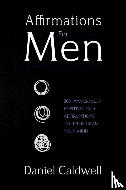 Caldwell, Daniel - Affirmations For Men