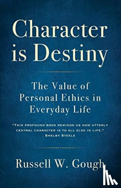 Gough, Russell W - Character is Destiny