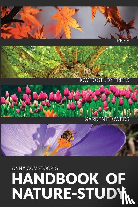 Comstock, Anna B - The Handbook Of Nature Study in Color - Trees and Garden Flowers