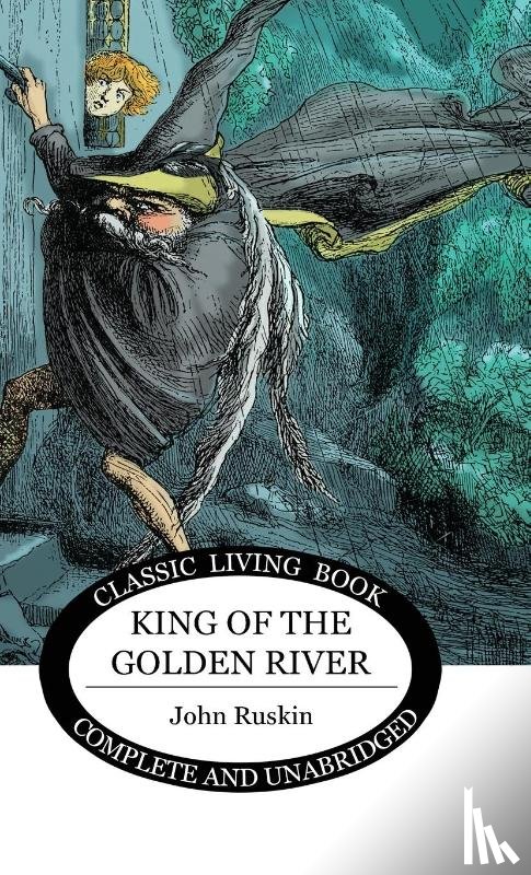 Ruskin, John - King of the Golden River