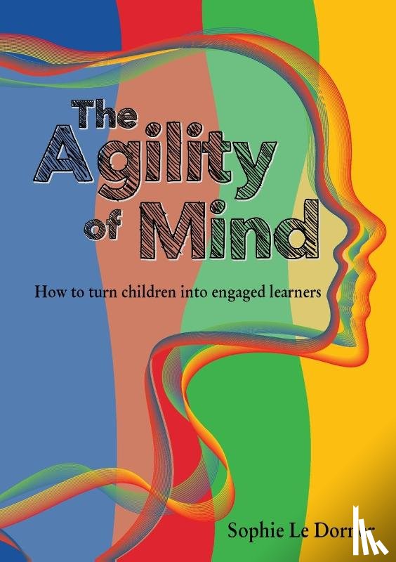 Le Dorner, Sophie - The Agility of Mind