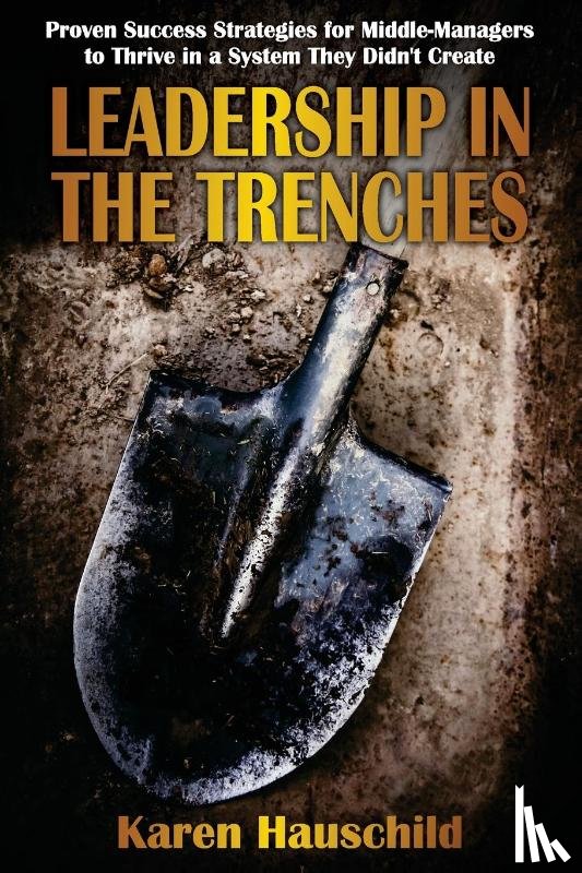 Hauschild, Karen - Leadership in the Trenches