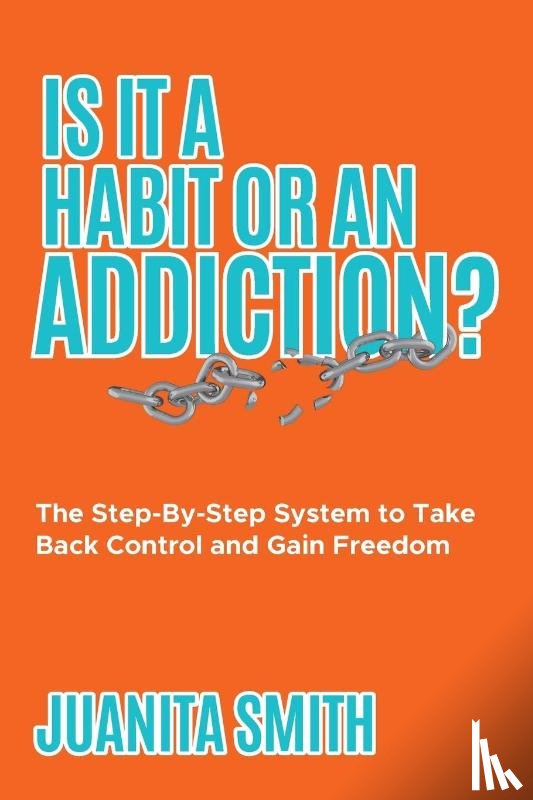 Smith, Juanita - Is It A Habit Or An Addiction?