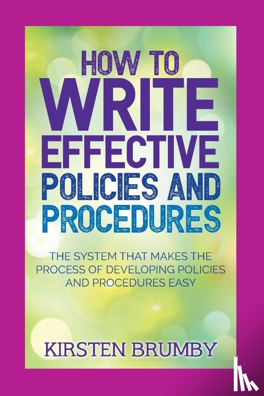 Brumby, Kirsten - How to Write Effective Policies and Procedures