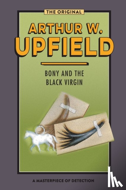 Upfield, Arthur - BONY AND THE BLACK VIRGIN