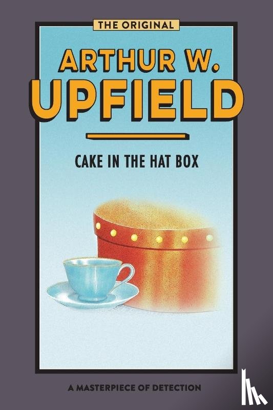 Upfield, Arthur - CAKE IN THE HAT BOX