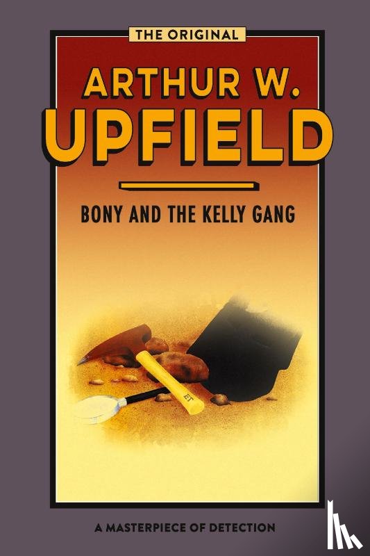 Upfield, Arthur - Bony and the Kelly Gang