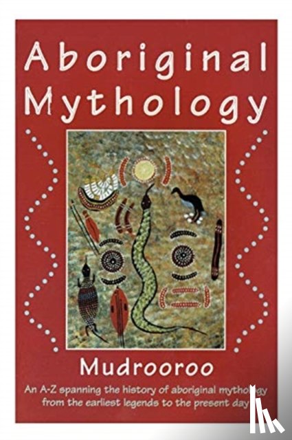 Mudrooroo - Aboriginal Mythology