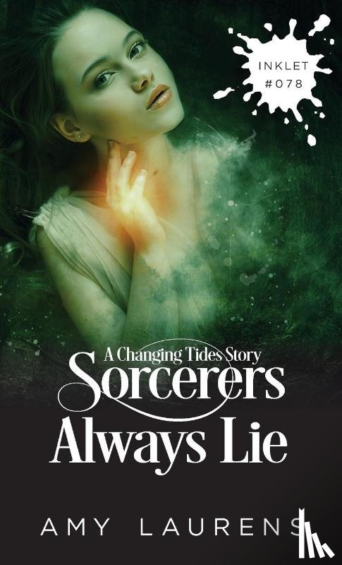 Laurens, Amy - Sorcerers Always Lie