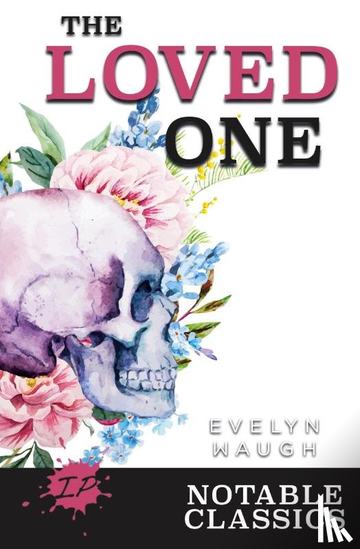 Waugh, Evelyn - The Loved One