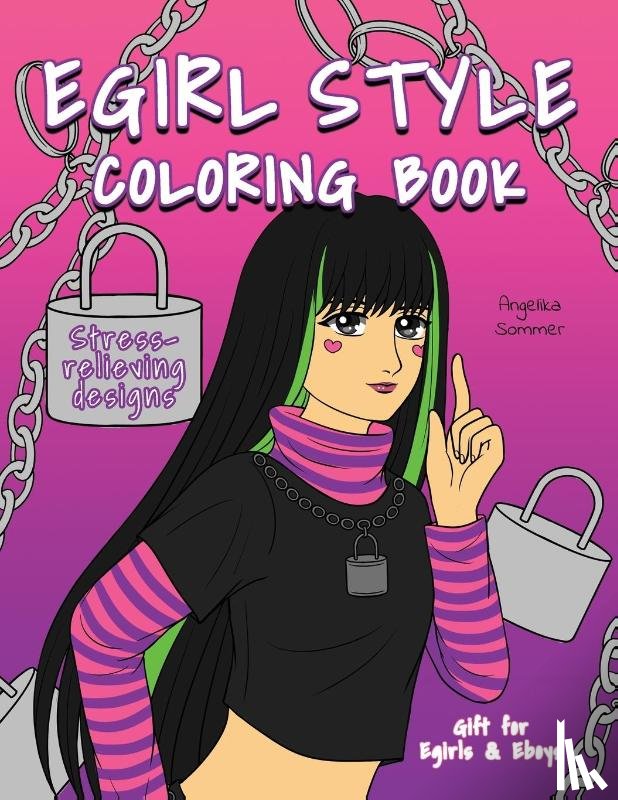 Sommer, Angelika - Egirl Style Coloring Book