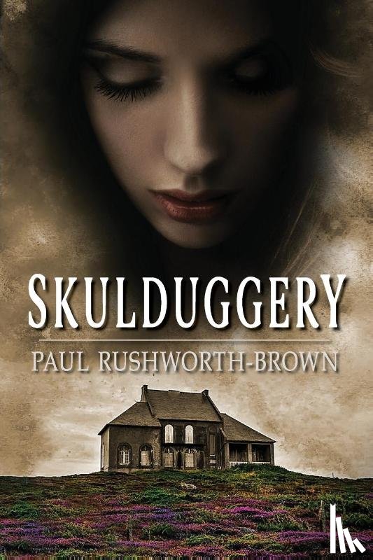 Rushworth-Brown, Paul - Skulduggery