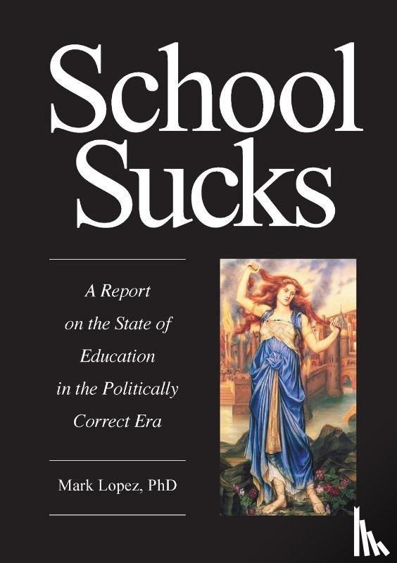 Lopez, Mark - School Sucks