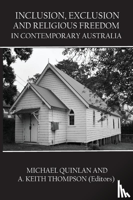  - Inclusion, Exclusion and Religious Freedom in Contemporary Australia