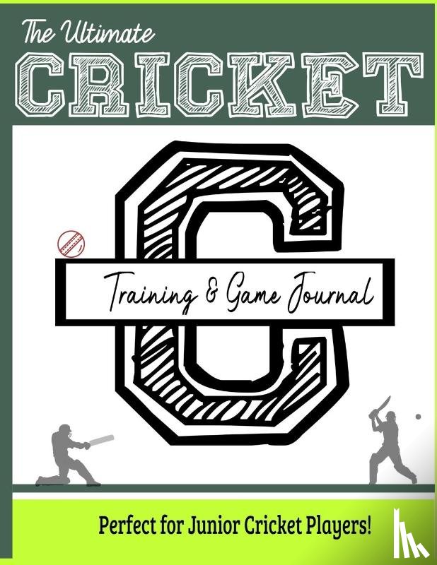 Publishing Group, The Life Graduate - The Ultimate Cricket Training and Game Journal