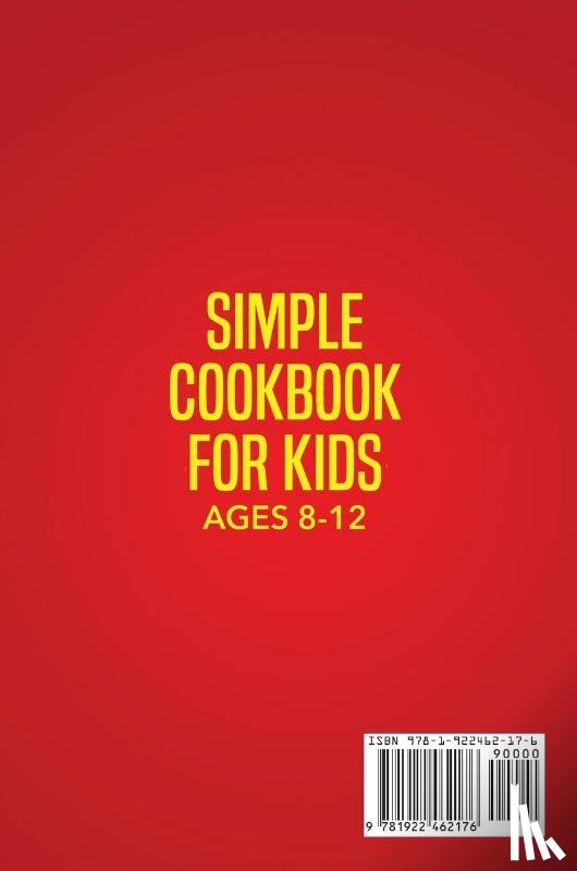 Kuma, Sam - Simple Cookbook for Kids Ages 8-12