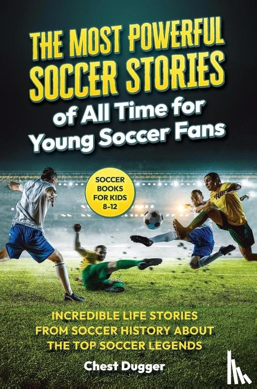 Dugger - Soccer Books for Kids 8-12