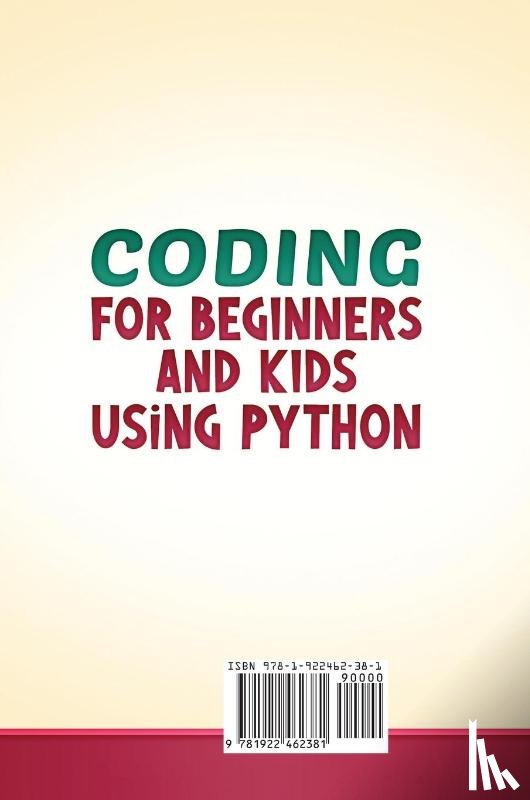 Mather, Bob - Coding for Beginners and Kids Using Python