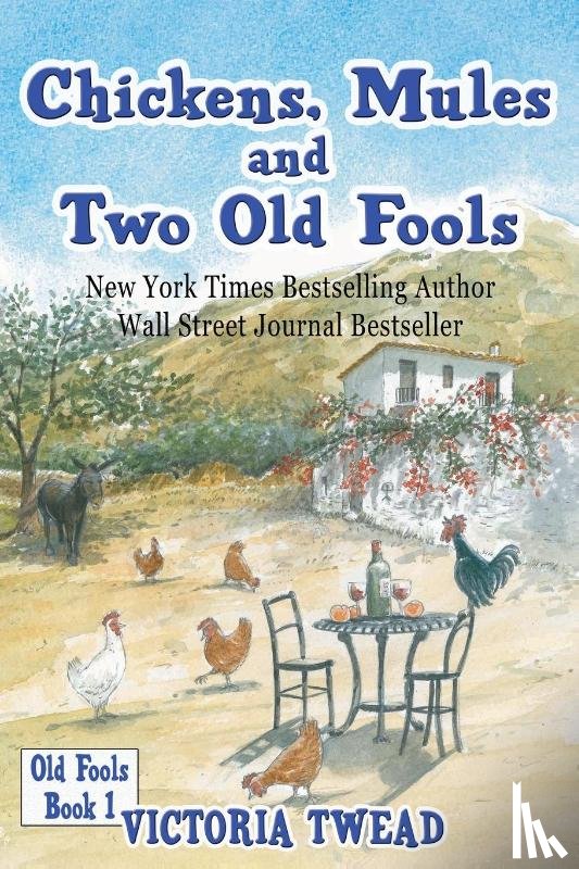Twead, Victoria - Chickens, Mules and Two Old Fools