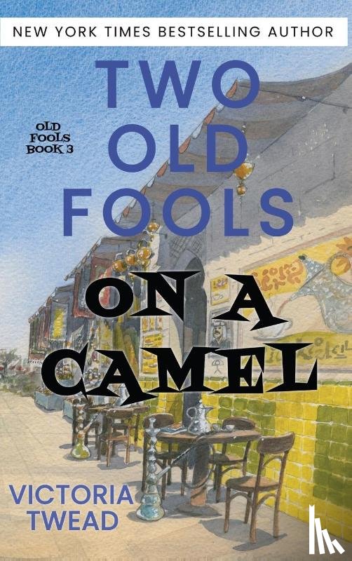 Twead, Victoria - Two Old Fools on a Camel