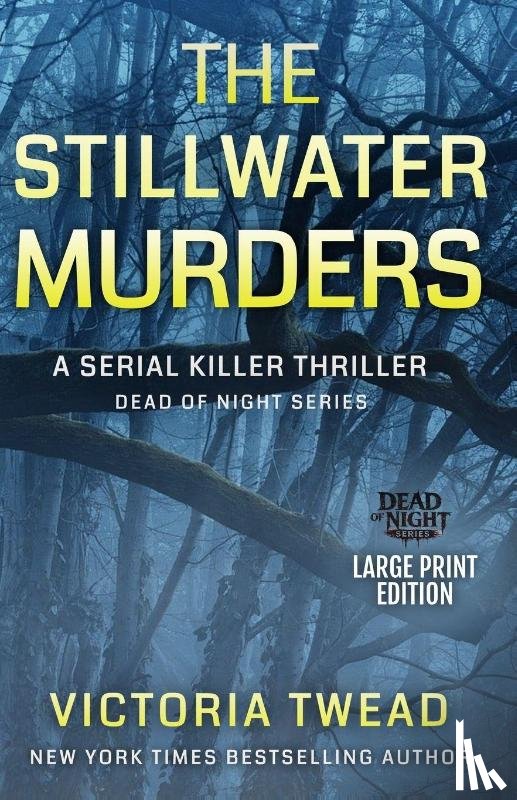 Twead, Victoria - The Stillwater Murders (LARGE PRINT)