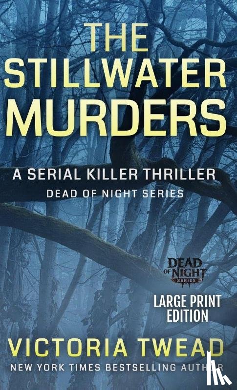Twead, Victoria - The Stillwater Murders (LARGE PRINT)