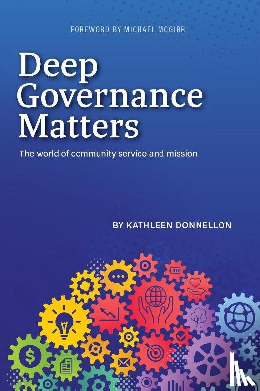 Donnellan, Kathleen - Deep Governance Matters