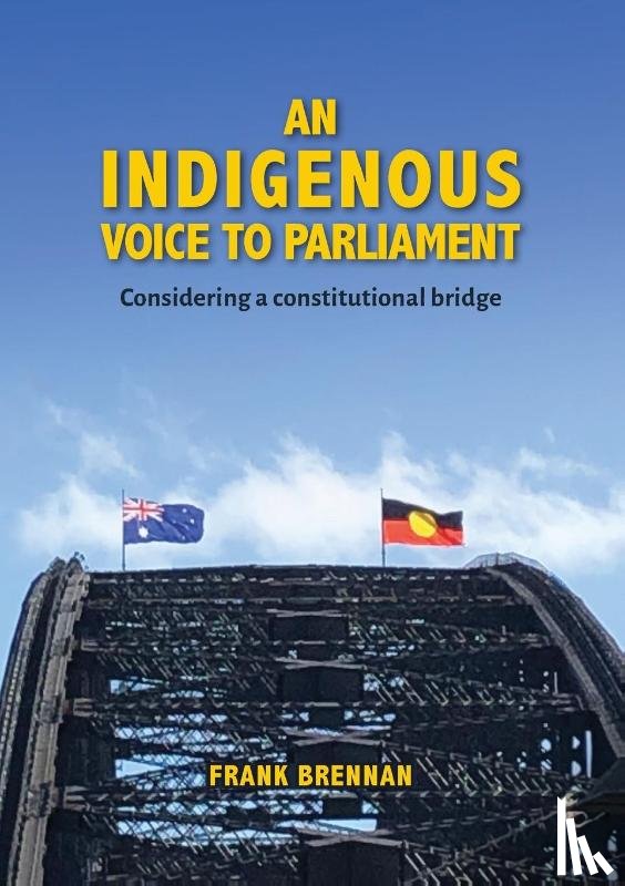 Brennan, Frank - An Indigenous Voice to Parliament
