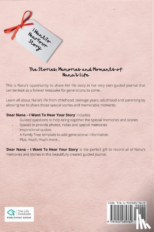 Publishing Group, The Life Graduate - Dear Nana. I Want To Hear Your Story