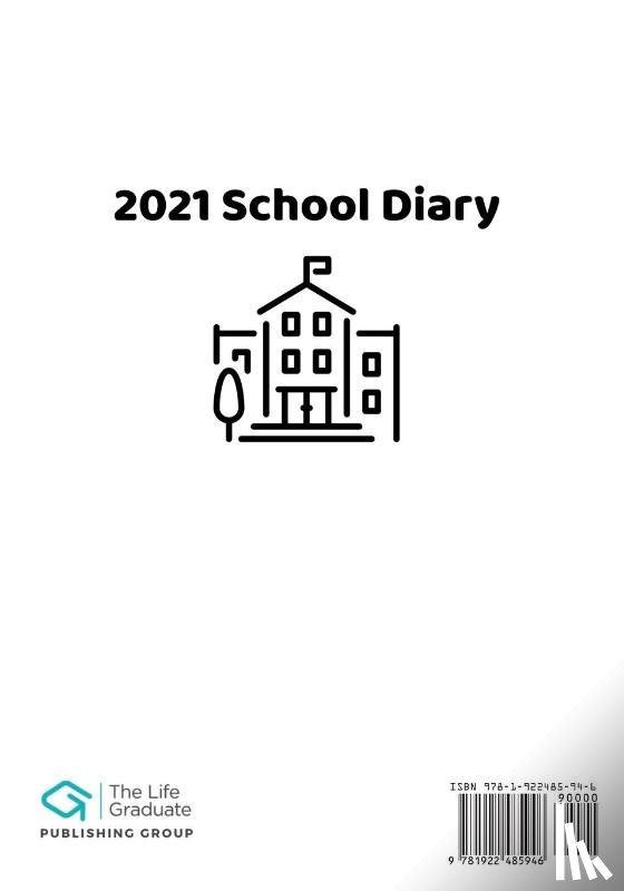 Publishing Group, The Life Graduate - 2021 Student School Diary