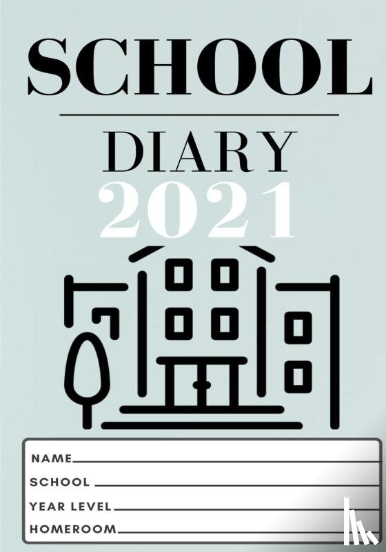 Publishing Group, The Life Graduate - 2021 Student School Diary