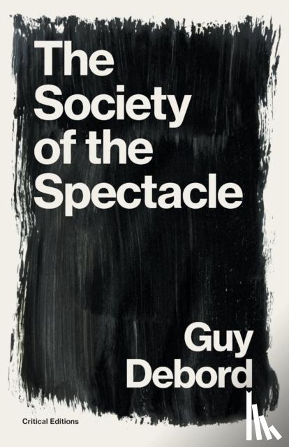 Debord, Guy - The Society of the Spectacle