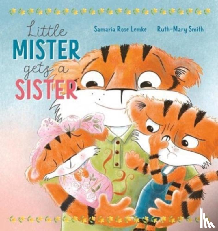 Lemke, Samaria Rose - Little Mister Gets a Sister