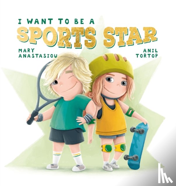 Anastasiou, Mary - I Want to Be a Sports Star