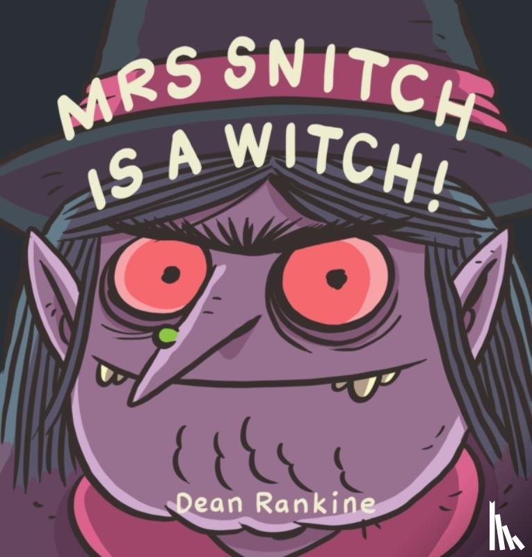Rankine, Dean - Mrs Snitch is a Witch