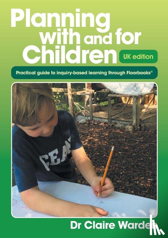 Warden, Claire - Planning with and for Children - UK edition