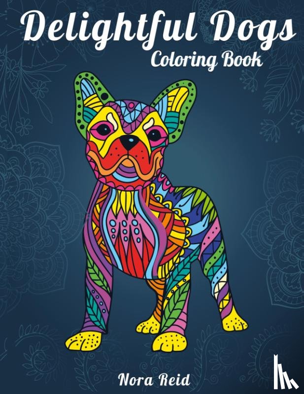 Reid, Nora - Delightful Dogs Coloring Book