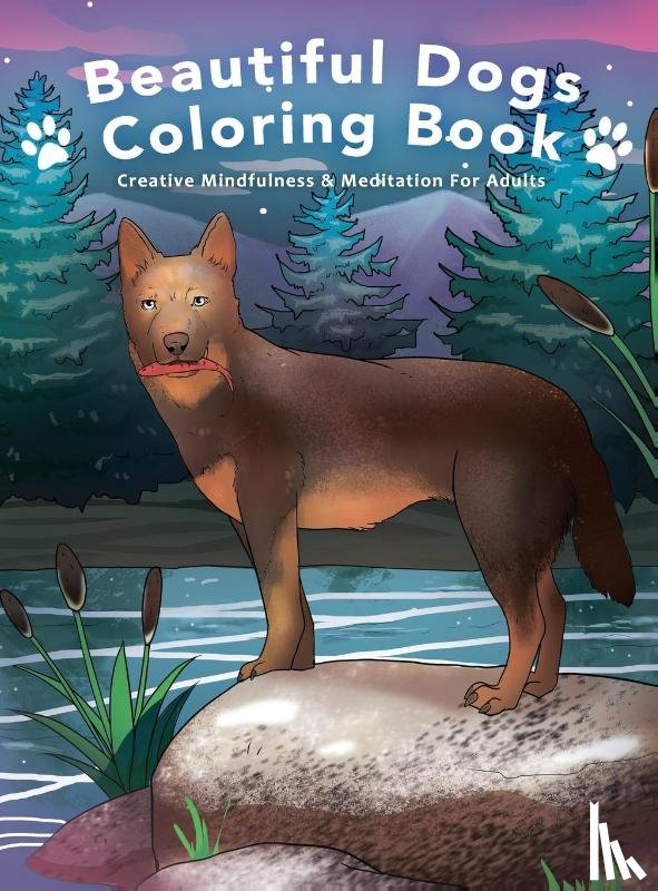 Reid, Nora - Beautiful Dogs Colouring Book - Creative Mindfulness & Meditation For Adults