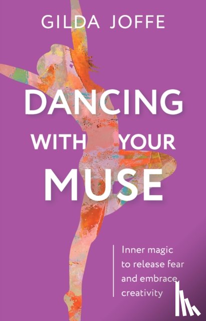 Joffe, Gilda - Dancing with Your Muse
